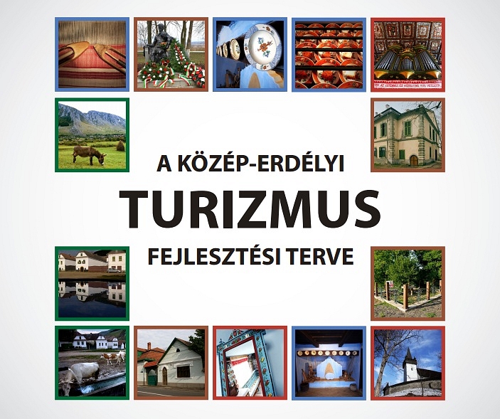 A közép-erdélyi turizmus fejlesztési terve